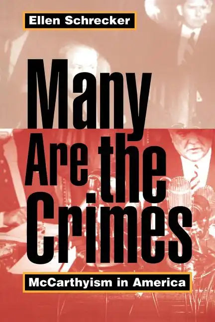 Many Are the Crimes: McCarthyism in America - Paperback