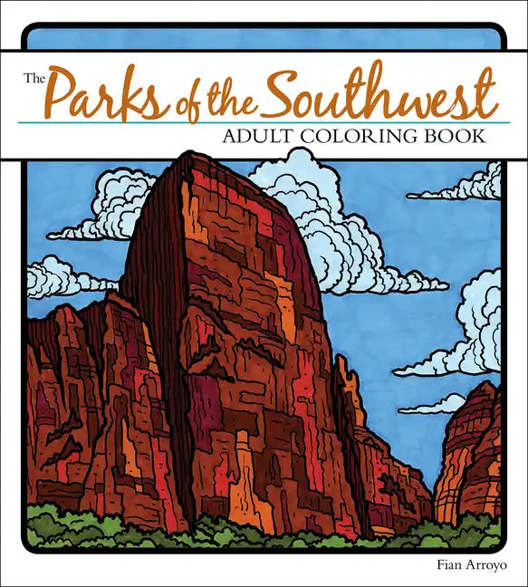 The Parks of the Southwest Adult Coloring Book - Paperback