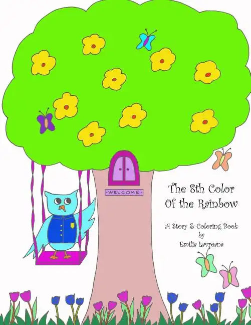 The 8th Color of the Rainbow - A Story & Coloring Book - Paperback
