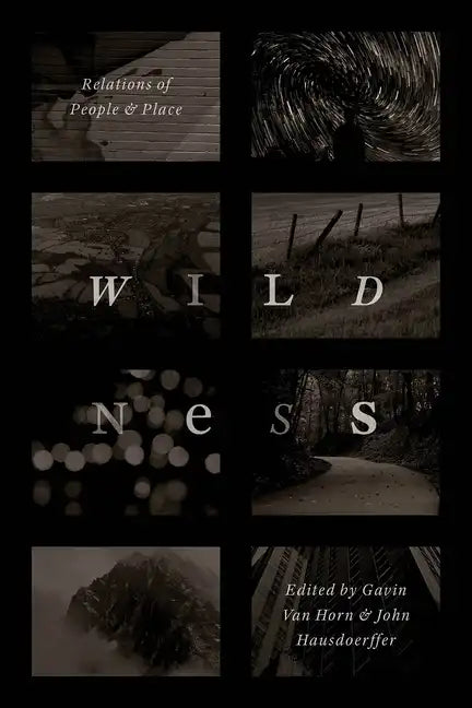 Wildness: Relations of People and Place - Paperback