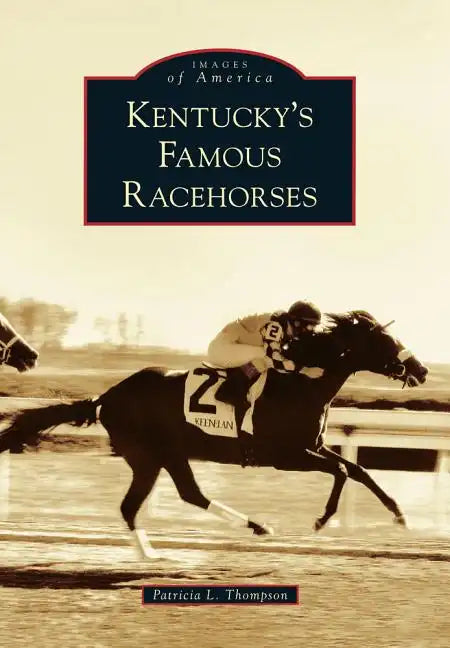 Kentucky's Famous Racehorses - Paperback