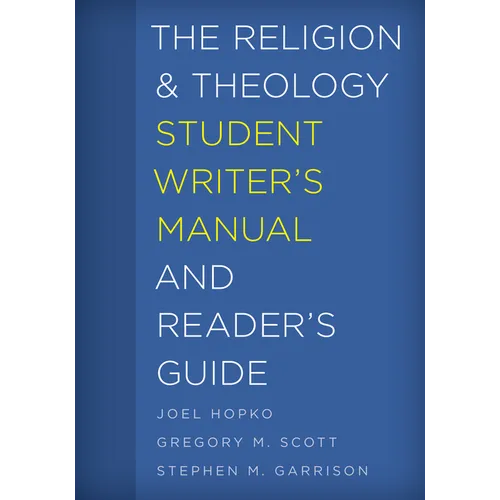 The Religion and Theology Student Writer's Manual and Reader's Guide - Hardcover