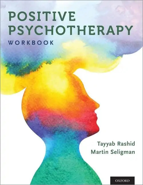 Positive Psychotherapy: Workbook - Paperback