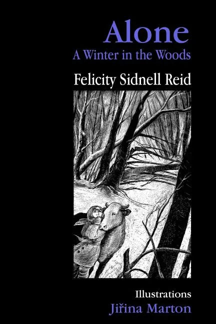 Alone: A Winter in the Woods - Paperback