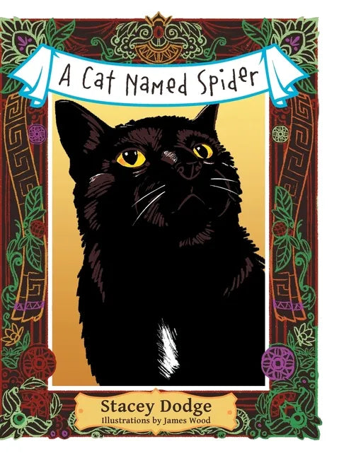 A Cat Named Spider - Hardcover