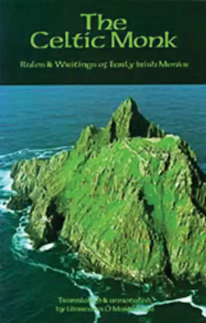 The Celtic Monk: Rules and Writings of Early Irish Monks - Paperback
