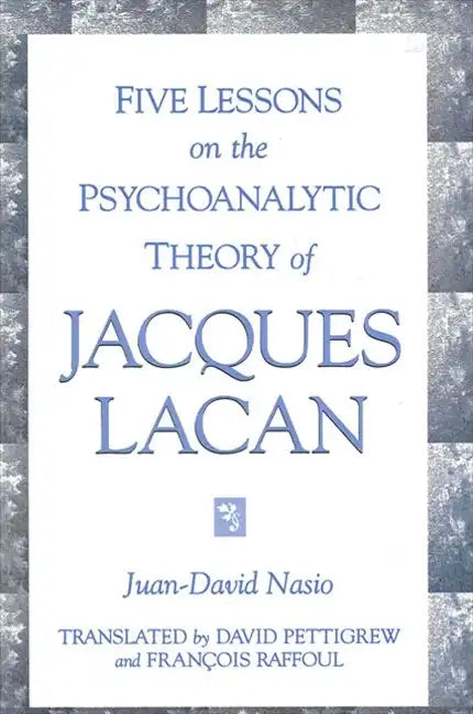 Five Lessons on the Psychoanalytic Theory of Jacques Lacan - Paperback