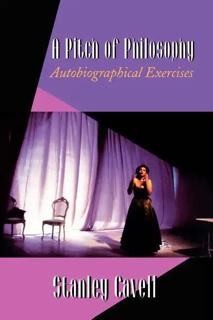 A Pitch of Philosophy: Autobiographical Exercises - Paperback