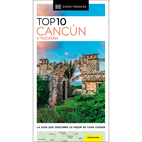 Cancún Y Yucatán Guía Top 10 - Paperback