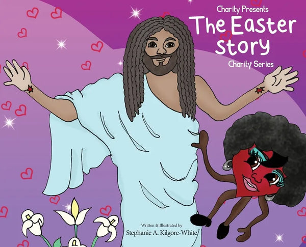 Charity Presents the Easter Story - Hardcover