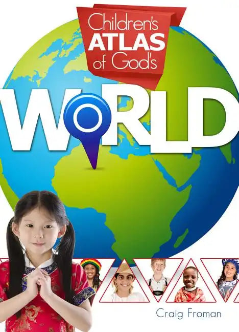 Children's Atlas of God's World - Hardcover