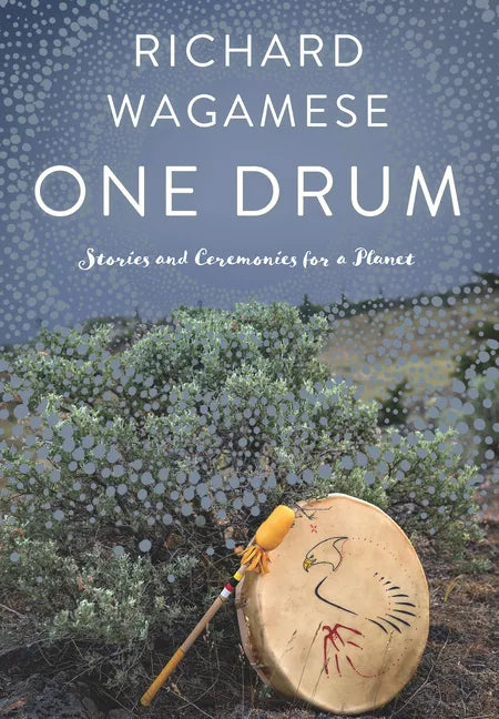 One Drum: Stories and Ceremonies for a Planet - Paperback