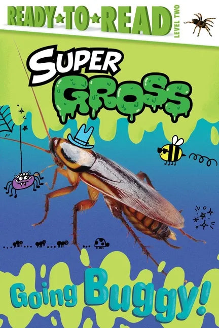 Going Buggy!: Ready-To-Read Level 2 - Paperback