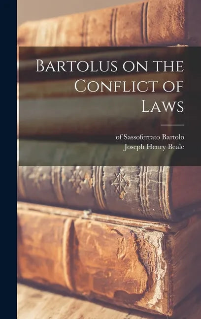 Bartolus on the Conflict of Laws - Hardcover