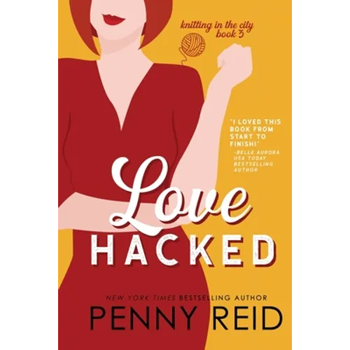Love Hacked: A Reluctant Romance - Paperback