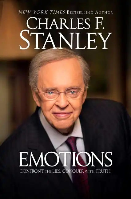 Emotions: Confront the Lies. Conquer with Truth. - Paperback