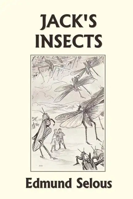 Jack's Insects (Yesterday's Classics) - Paperback
