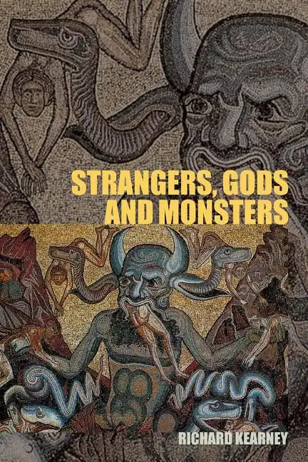 Strangers, Gods and Monsters: Interpreting Otherness - Paperback