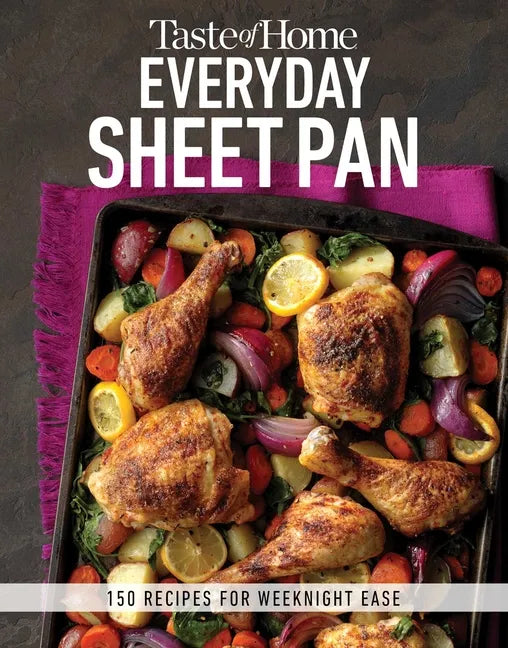 Taste of Home Everyday Sheet Pan: 100 Recipes for Weeknight Ease - Paperback