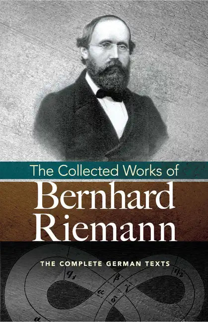 The Collected Works of Bernhard Riemann - Paperback