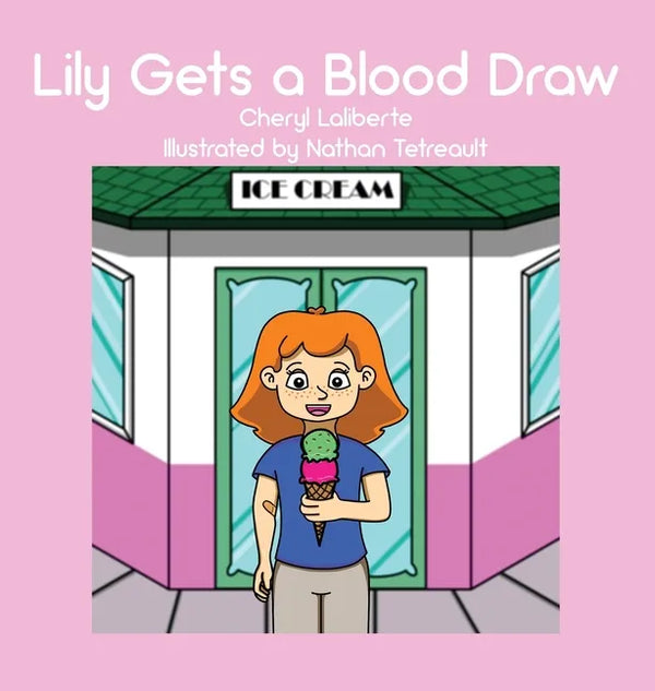 Lily Gets a Blood Draw - Hardcover