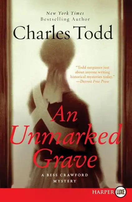 An Unmarked Grave Lp: A Bess Crawford Mystery - Paperback