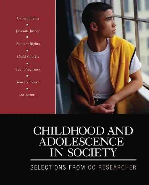 Childhood and Adolescence in Society: Selections From CQ Researcher - Paperback