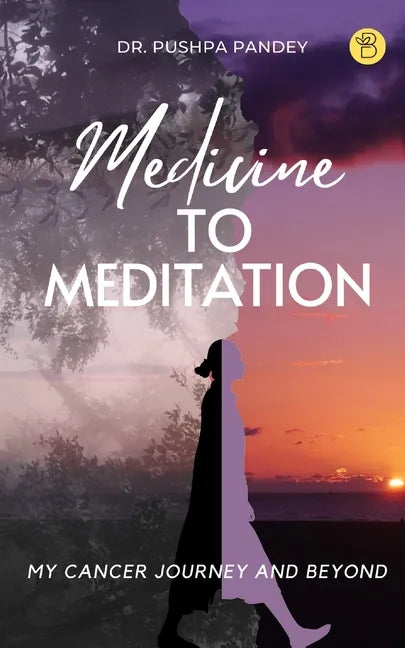 Medicine to Meditation - Paperback