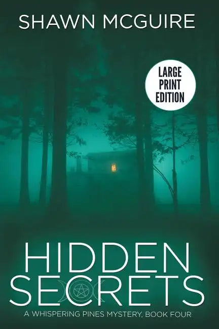 Hidden Secrets: A Whispering Pines Mystery: Book Four - Paperback