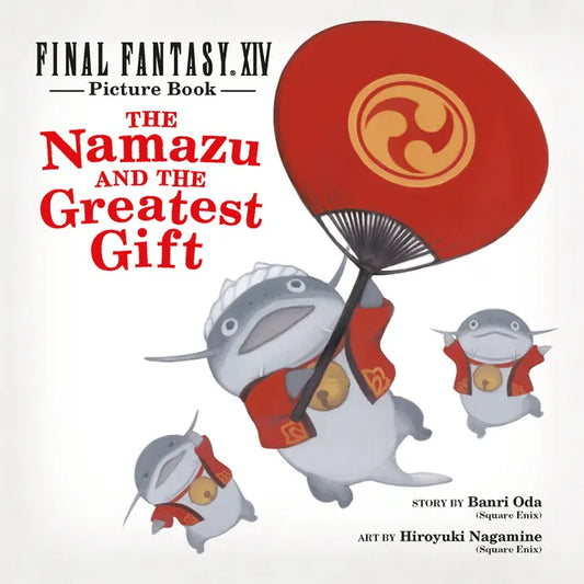 Final Fantasy XIV Picture Book: The Namazu and the Greatest Gift - Hardcover