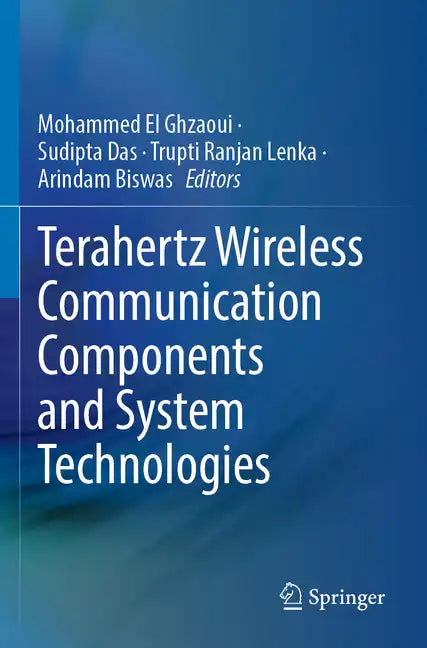 Terahertz Wireless Communication Components and System Technologies - Paperback