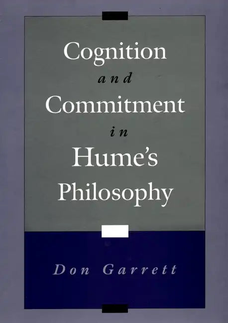 Cognition and Commitment in Hume's Philosophy - Hardcover