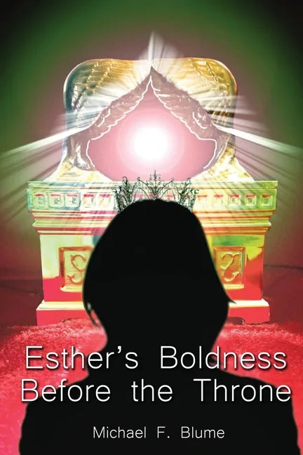Esther's Boldness Before the Throne - Paperback