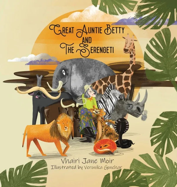 Great Auntie Betty and the Serengeti - Paperback