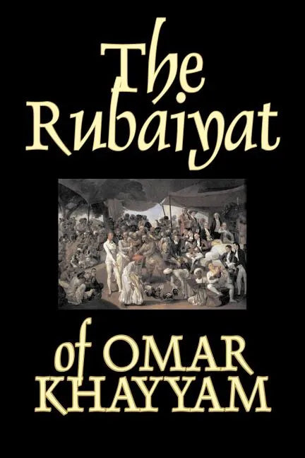 The Rubaiyat of Omar Khayyam, Fiction, Classics - Paperback
