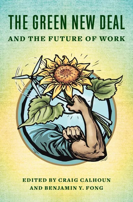 The Green New Deal and the Future of Work - Paperback