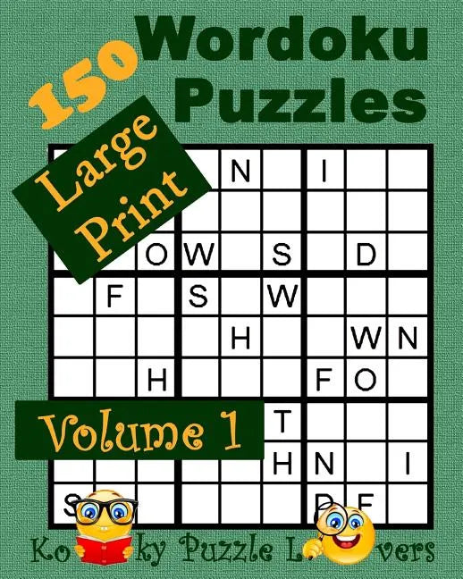 Wordoku, Volume 1, 150 Large Print Puzzles - Paperback
