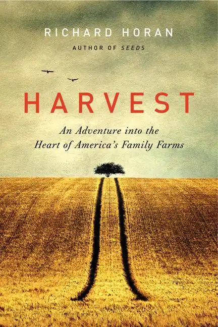 Harvest: An Adventure Into the Heart of America's Family Farms - Paperback