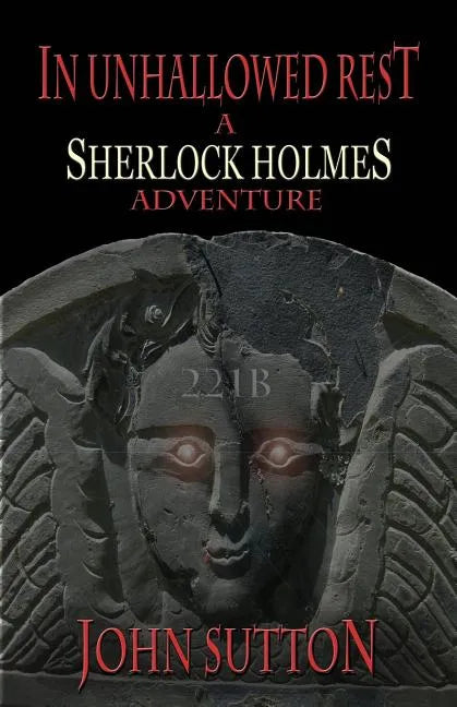 In Unhallowed Rest - A Sherlock Holmes Adventure - Paperback