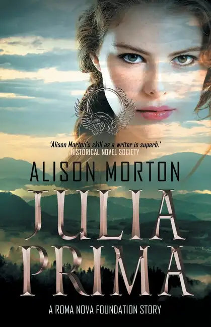 Julia Prima: Love and betrayal at the dusk of the Roman Empire riven with usurpers and religious strife - Paperback