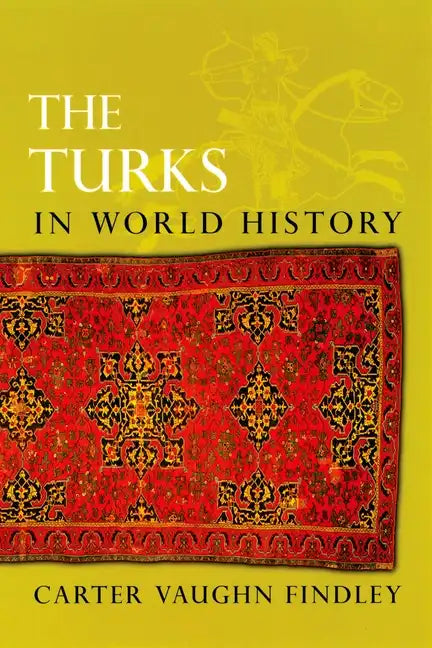The Turks in World History - Paperback