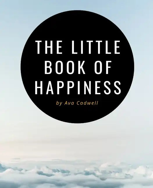 The Little Book of Happiness: Your Daily Dose of Inspiration - Paperback