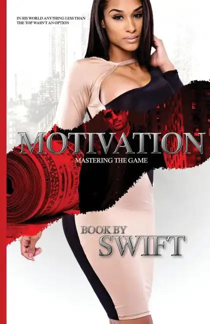 MOTIVATION part 1: Mastering The Game - Paperback