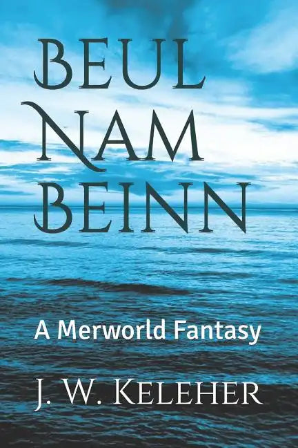Beul Nam Beinn: A Merworld Fantasy - Paperback