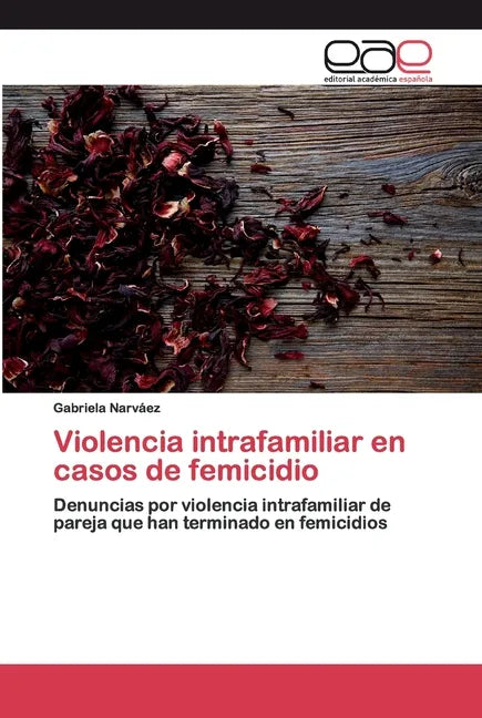 Violencia intrafamiliar en casos de femicidio - Paperback