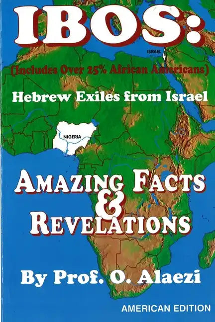 Ibos: Hebrew Exiles from Israel Reprint: Reprint - Paperback