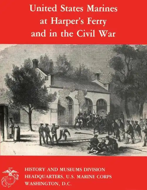 United States Marines at Harper's Ferry and in the Civil War - Paperback