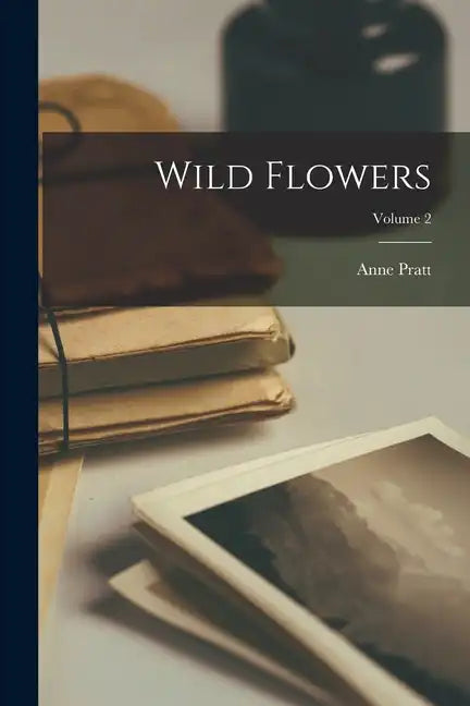 Wild Flowers; Volume 2 - Paperback