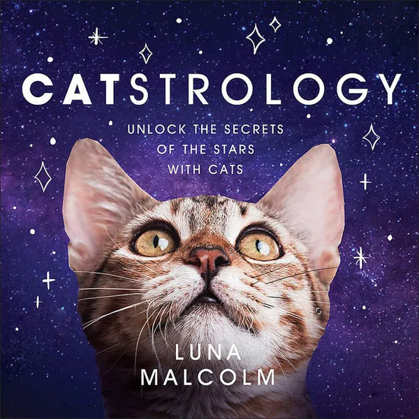 Catstrology: Unlock the Secrets of the Stars with Cats - Hardcover