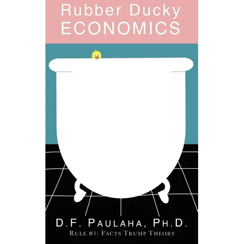 Rubber Ducky Economics - Paperback